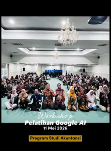 Program Studi Akuntansi Selenggarakan Pelatihan Google AI bersama Tim EduPlus UNIKOM